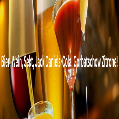 Alkoholische Getränke